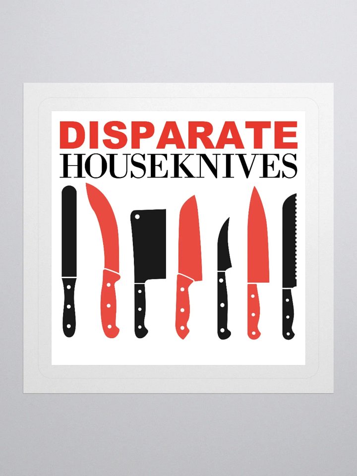 Disparate Houseknives Sticker product image (3)