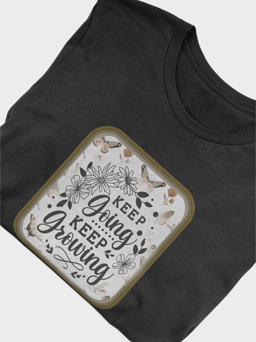Keep Growing T-Shirt #1185 product image (4)