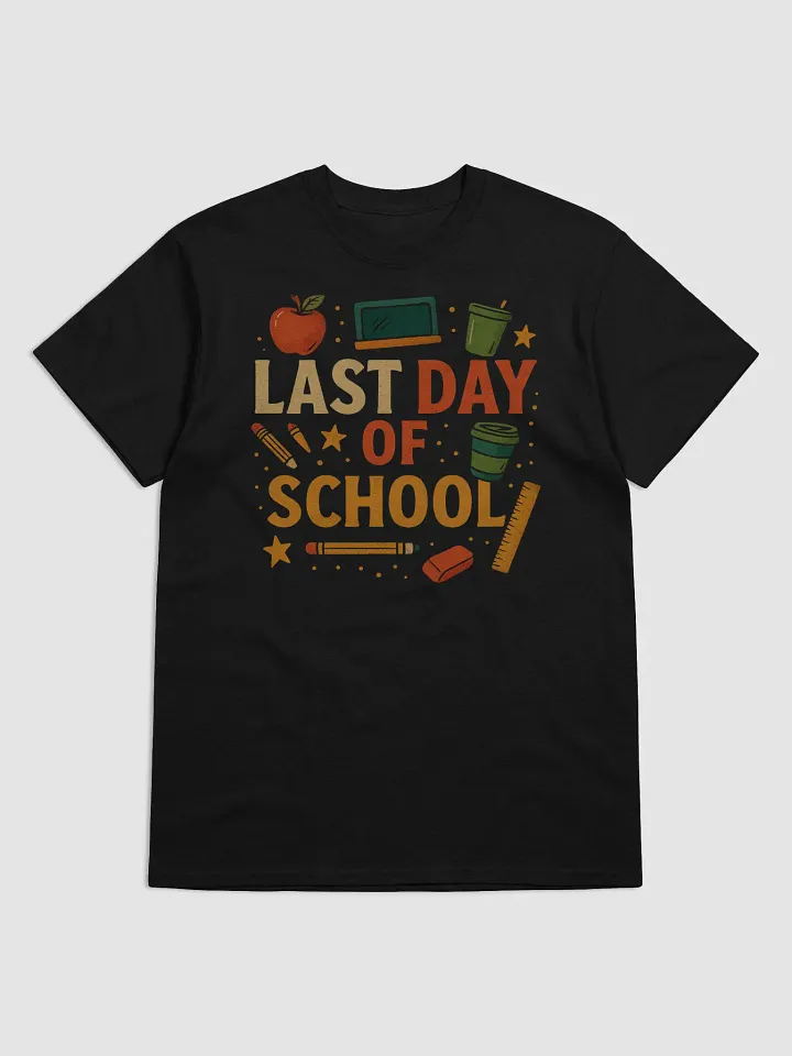Last Day of School T-Shirt – Colorful Teacher Shirt for End of School Year product image (1)