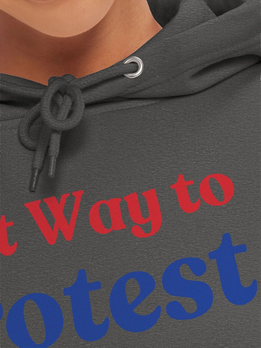 Best Way To Protest Is To Vote Hoodie | Political Election Statement Gift product image (7)