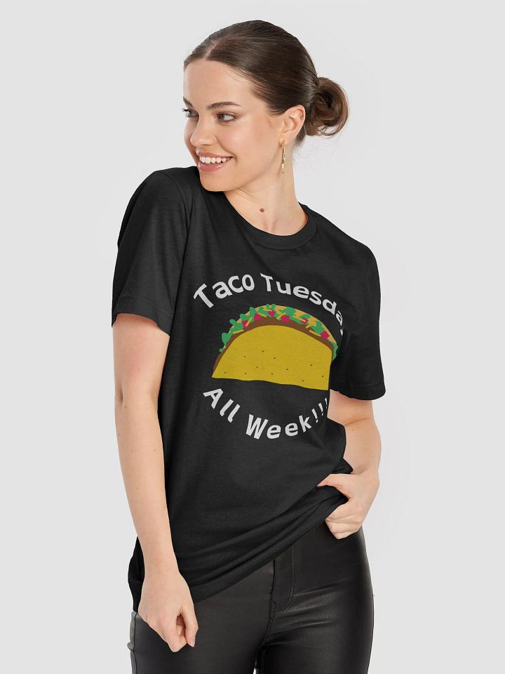 Taco Tuesday All Week T-Shirt product image (1)