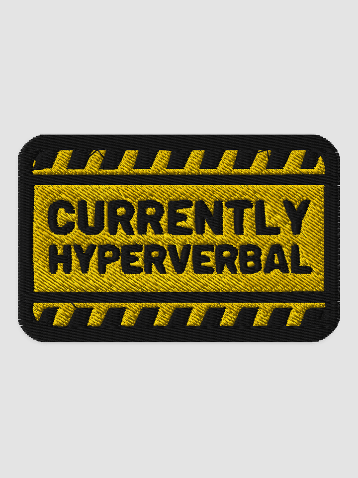 CURRENTLY HYPERVERBAL patch product image (1)
