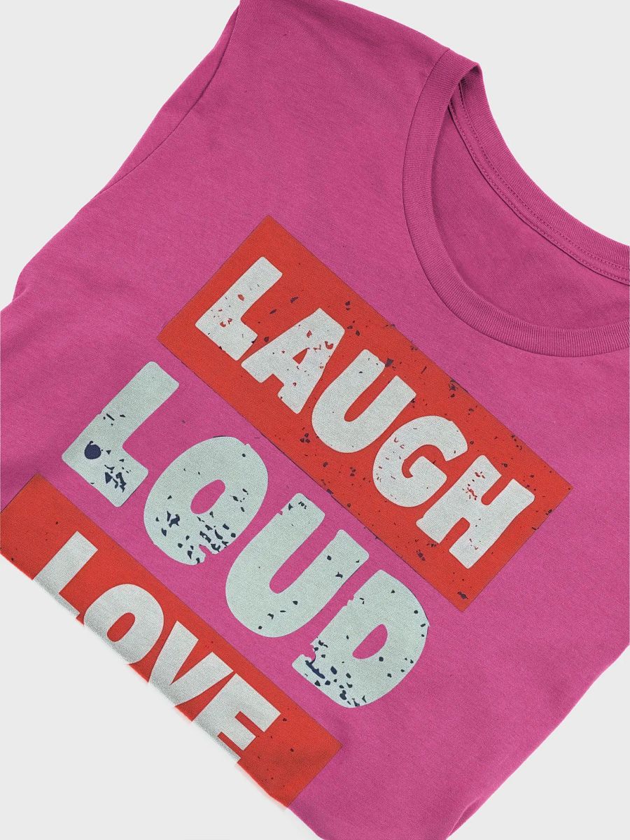LAUGH LOUD LOVE LIFE TEE product image (28)