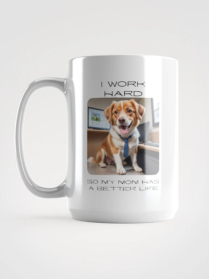 Dog Works Hard Mug product image (2)