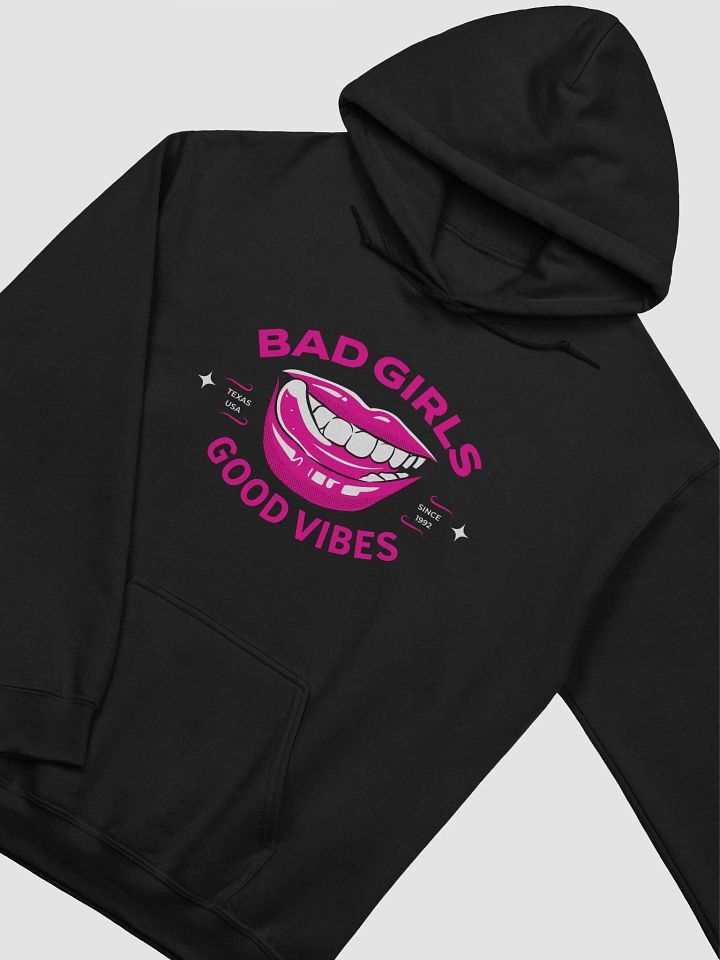 Bad Girls Good Vibes Hoodie product image (2)