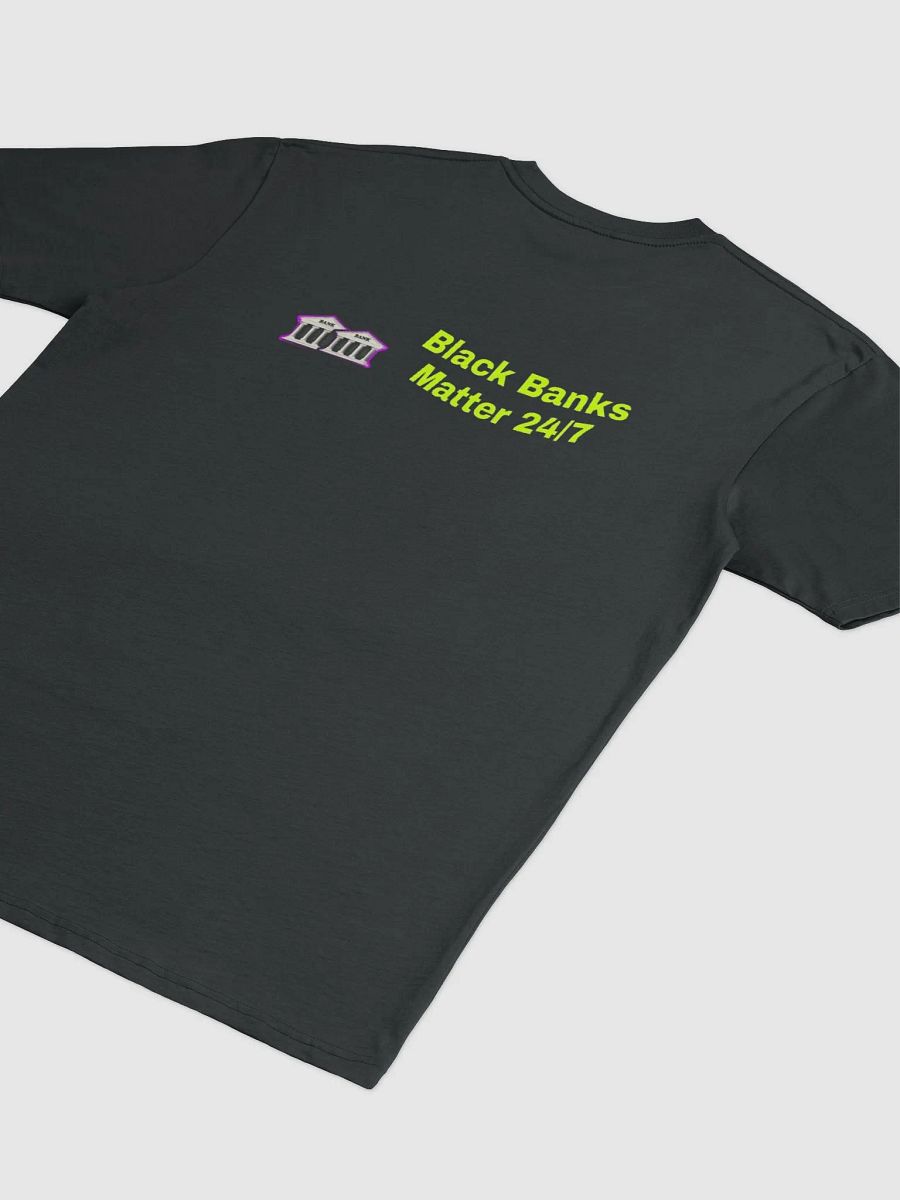 Black Banks Matter 24/7 Premium Tee product image (4)