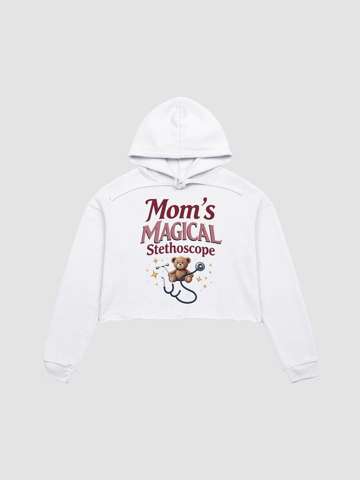 Mom's Magical Stethoscope Teddy crop Hoodie product image (1)