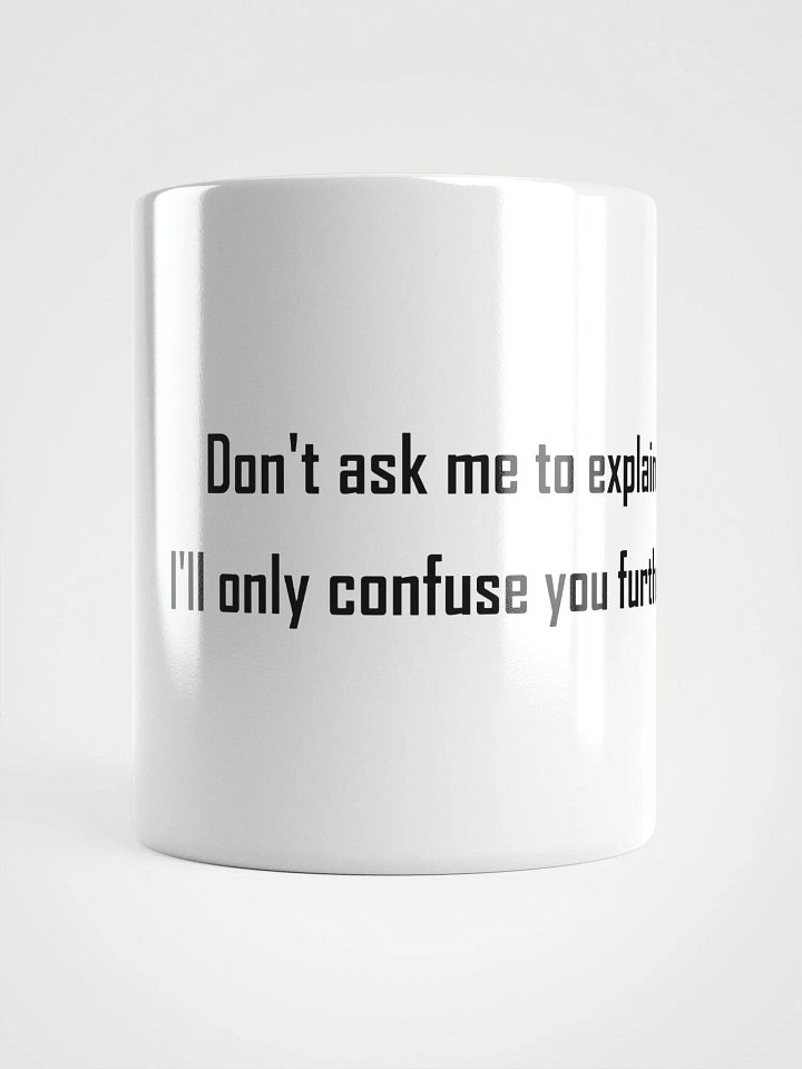 Don't ask me - Mug product image (1)