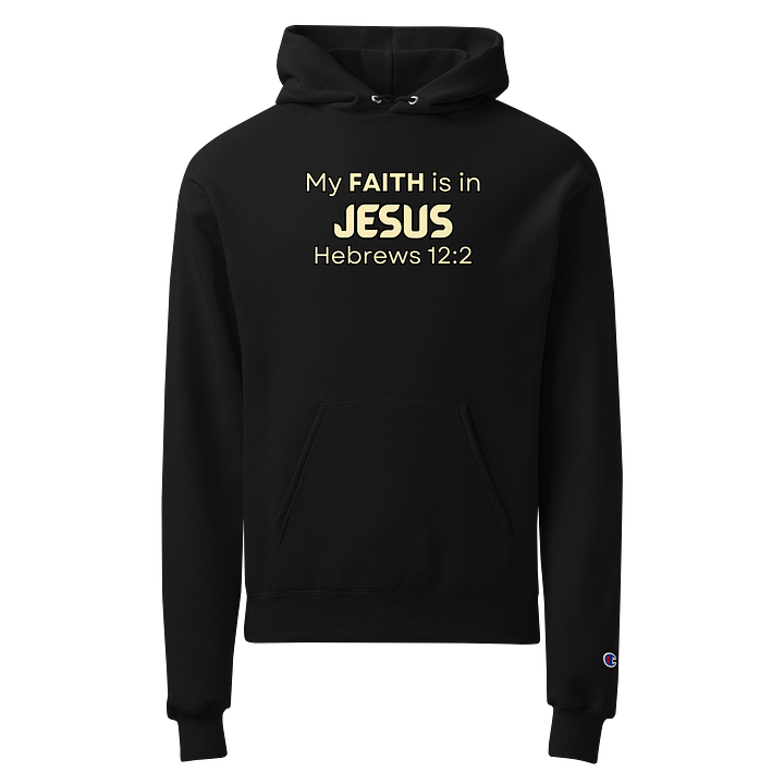 My Faith Is in Jesus - Hoodie product image (1)