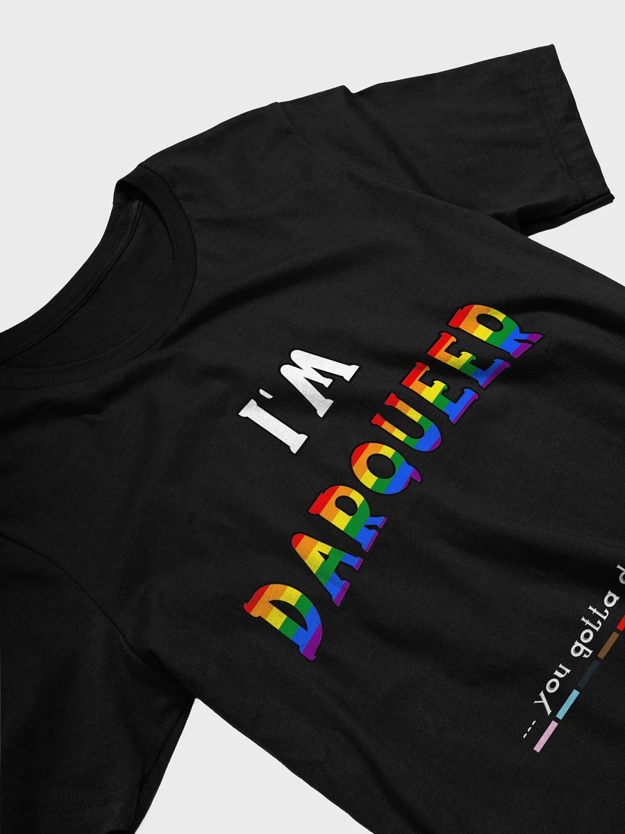 I'm Darqueer (Pride) T-Shirt product image (2)