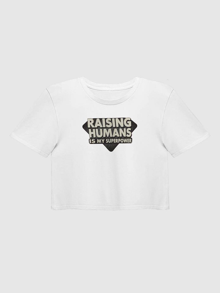 Mom Power | "Raising Humans is My Superpower" Women's Premium Crop Top product image (1)