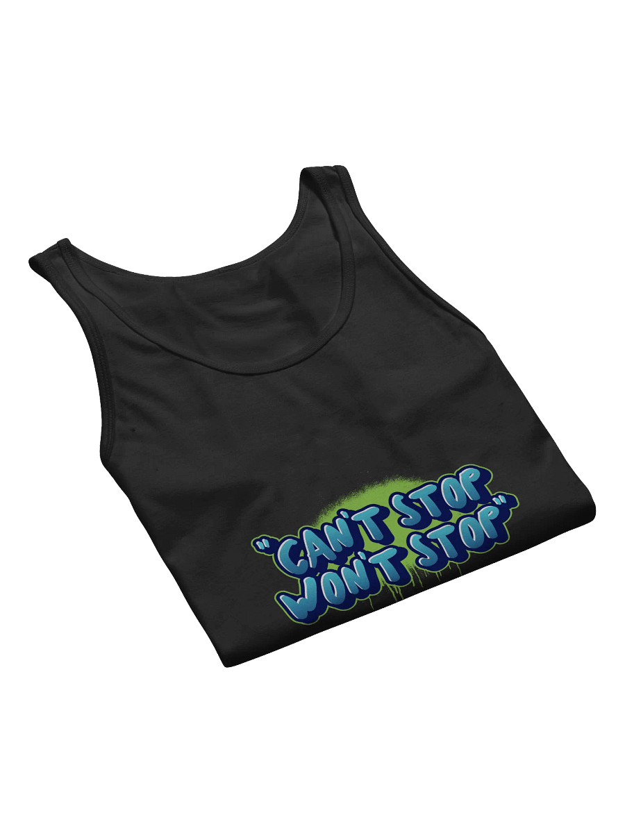 "Can't Stop/Wont' Stop" Tank product image (39)