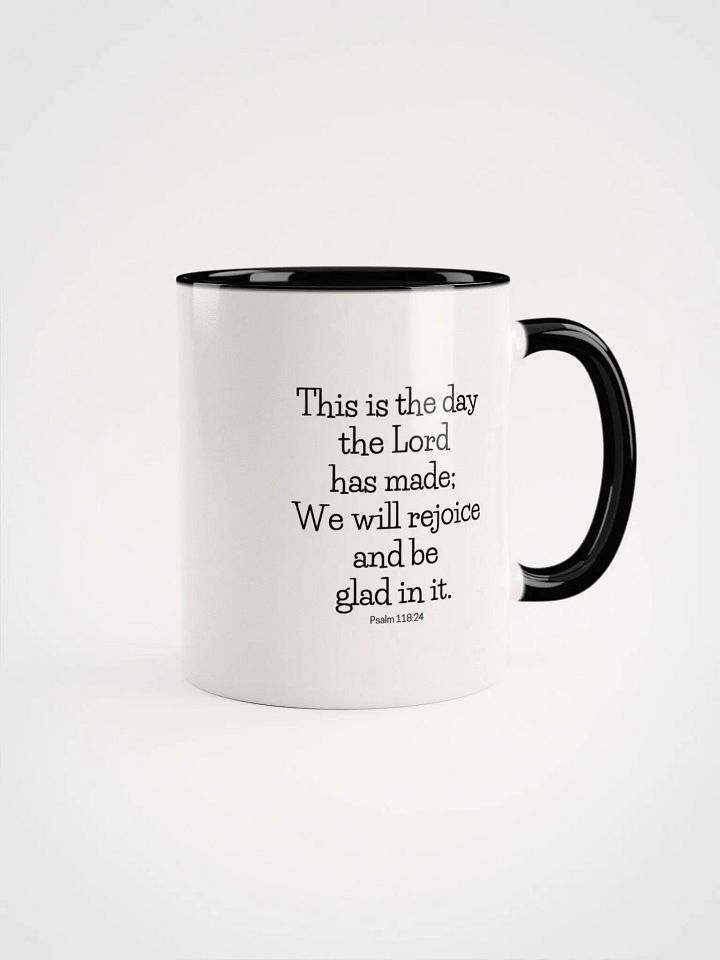 This Is The Day The Lord Has Made Psalm 118:24 Two-Tone Mug 11/15oz product image (1)