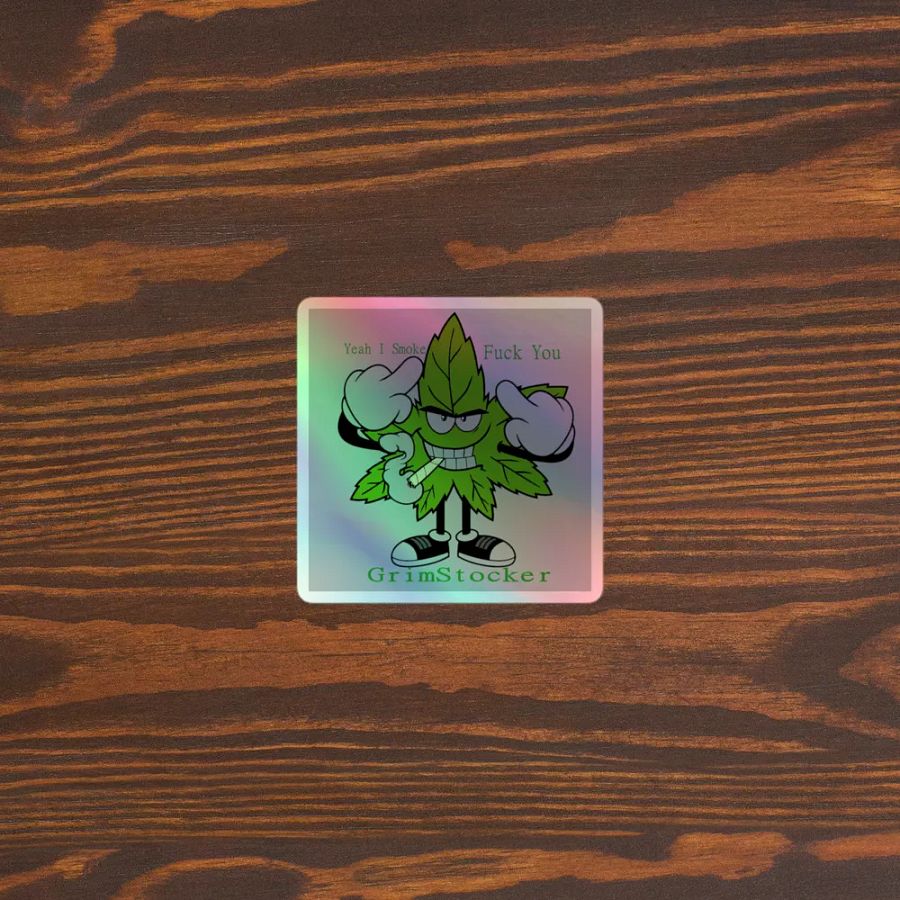 yeah i smoke holo product image (3)