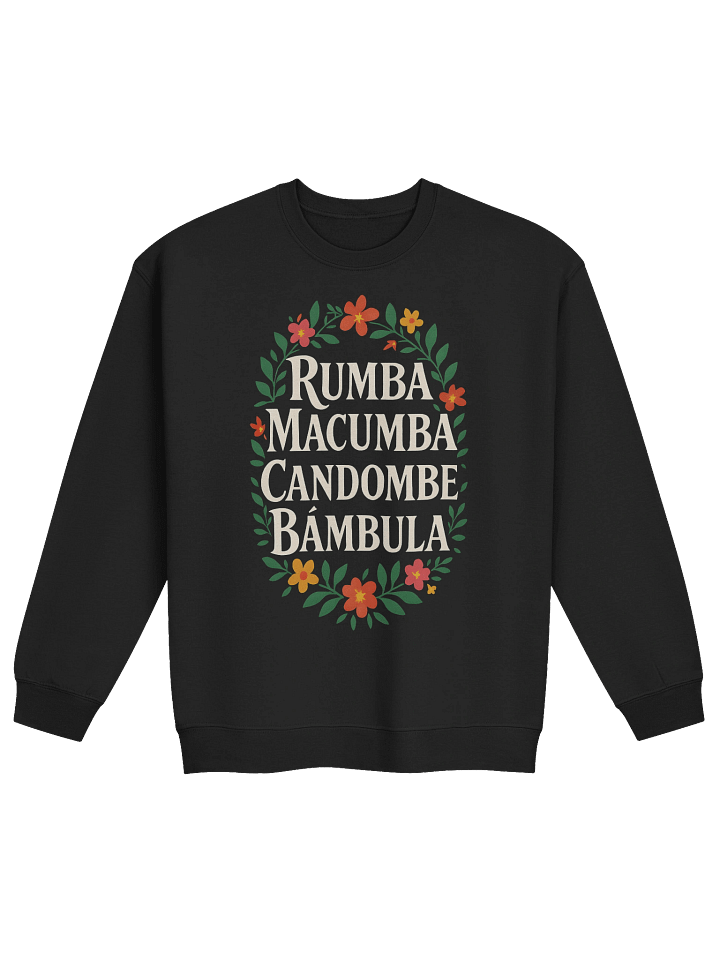 Rumba Macumba Candombe Bámbula Sweatshirt product image (1)