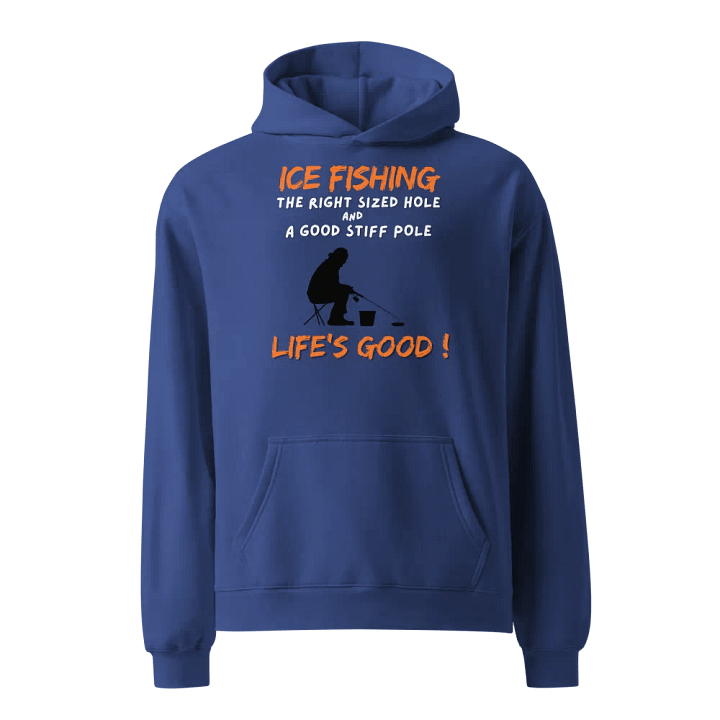 Life's Good Ice Fishing Hoodie product image (1)