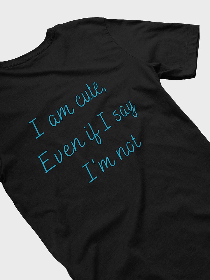I'm NOT Cute T-Shirt (Blue) product image (1)