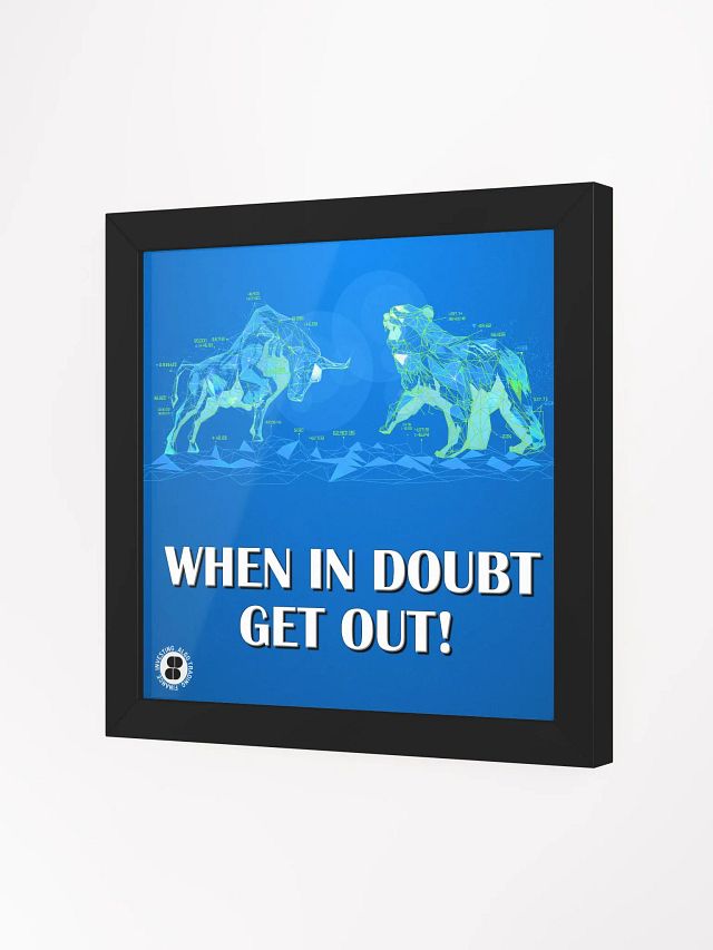 When in doubt get out! poster product image (2)