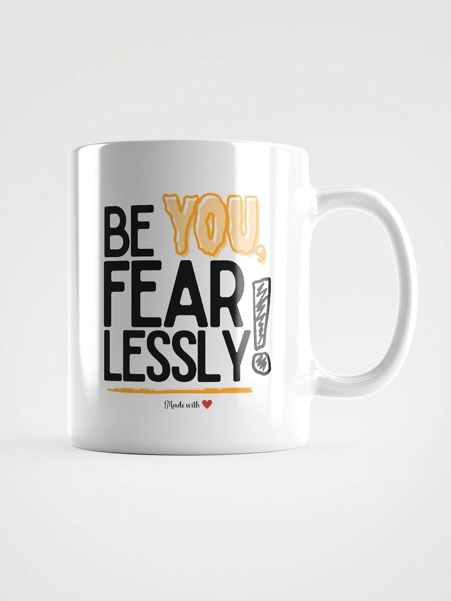 ‘Be You Fearlessly’ Mug product image (3)