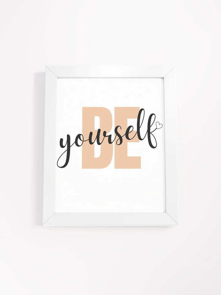 BE Yourself Framed Poster product image (1)