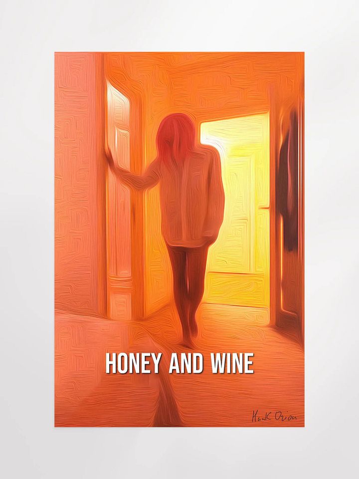 Honey and Wine - Official Signed Movie Poster | A Film by Hank Orion product image (2)