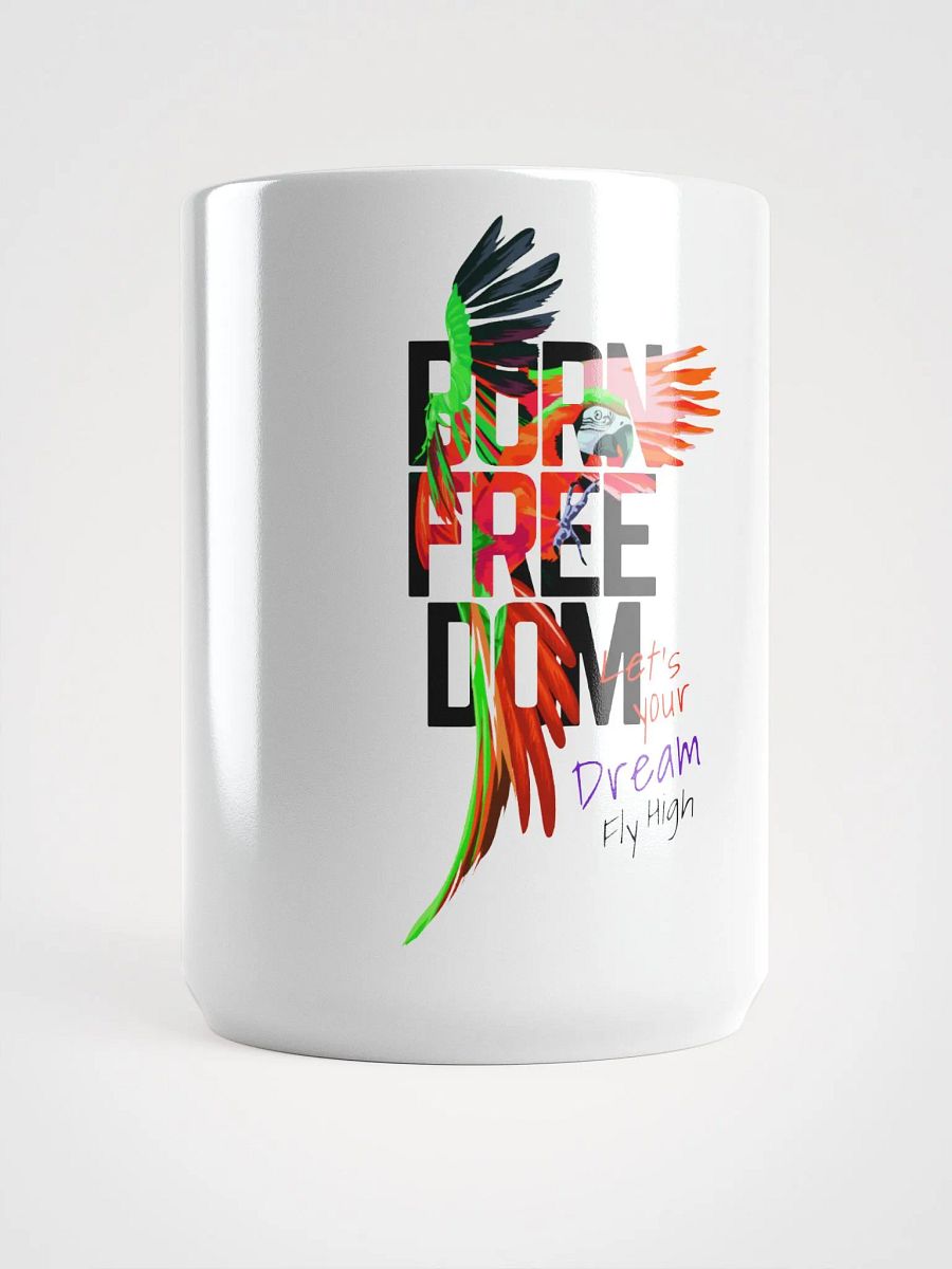 BORN FREEDOM LETS YOUR DREAM FLY HIGH product image (5)