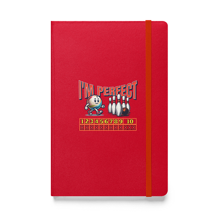 Im Perfect Bowling Strike Ball Hardcover Journal product image (1)