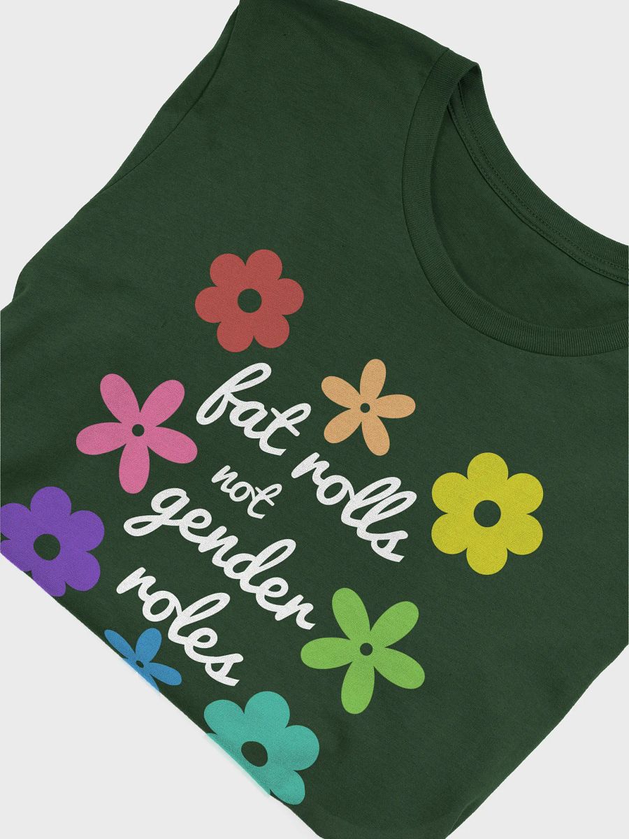 fat rolls not gender roles (white) t-shirt product image (5)