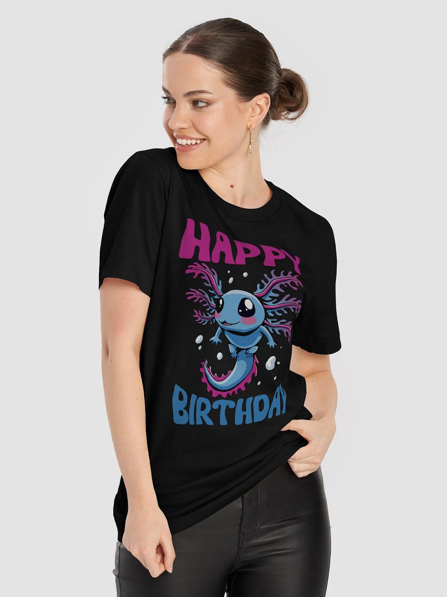 Happy Birthday (Water Axolotl) T-Shirt product image (40)