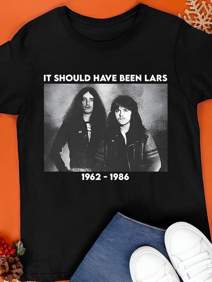 It Should Have Been Lars Shirt product image (1)