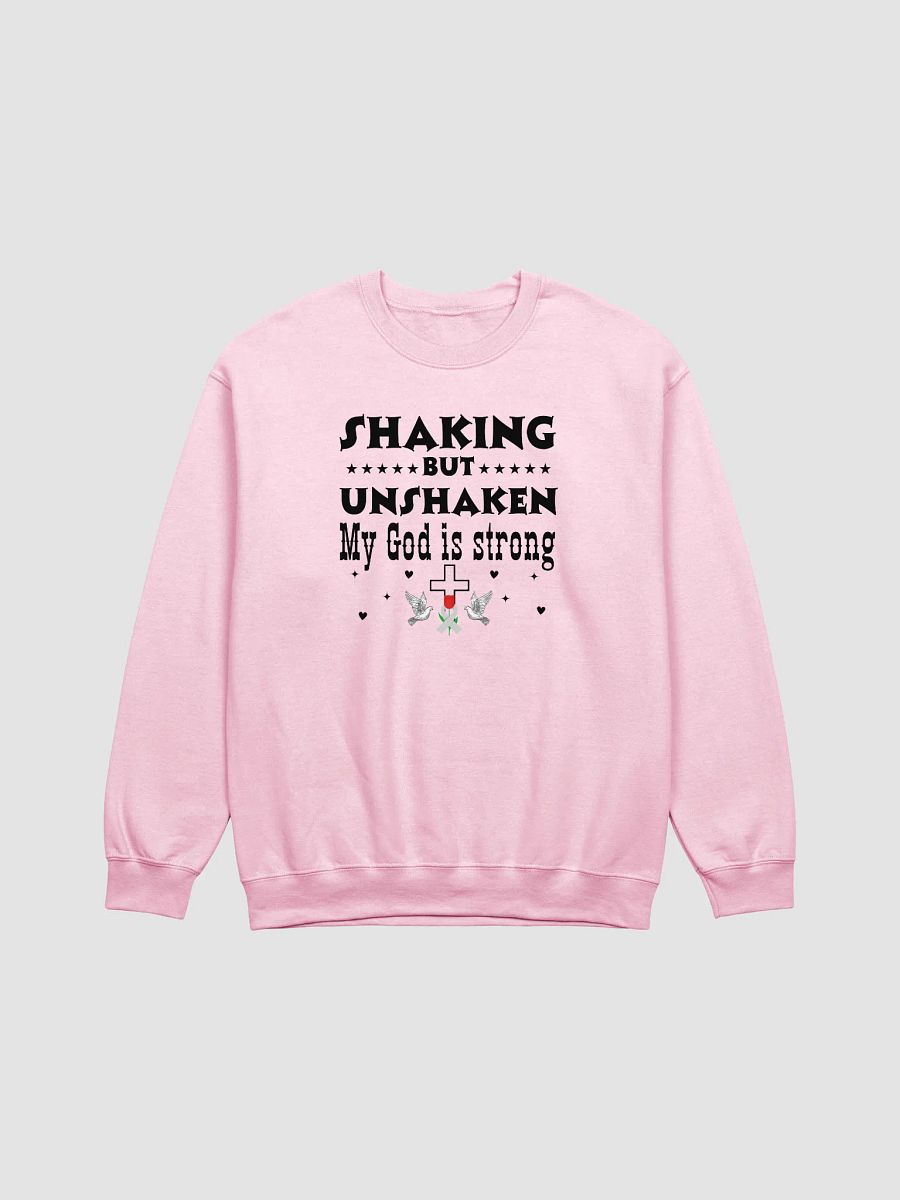 Shaking But Unshaken, My God Is Strong Parkinson Faith Gildan Sweatshirt product image (9)
