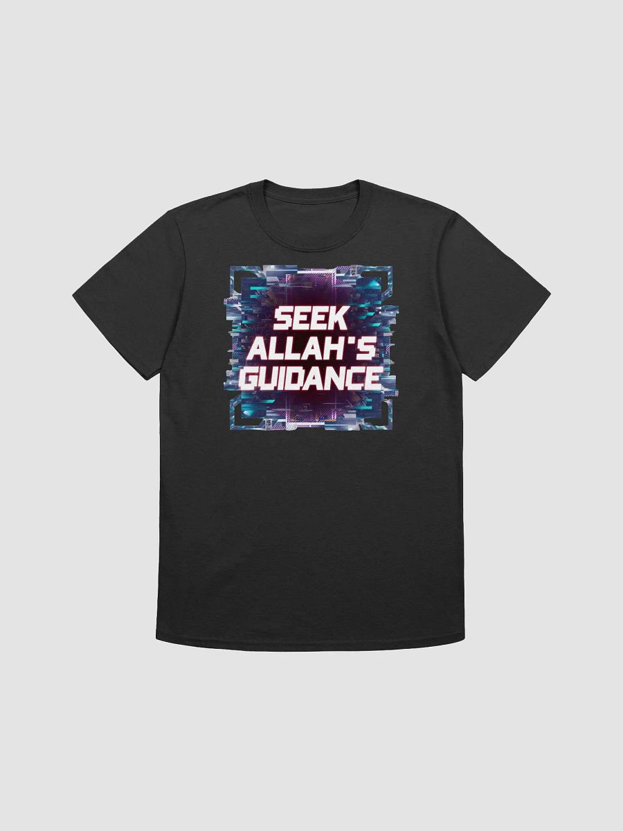 Seek Allah’s Guidance - Spiritual and Inspirational Graphic Tee product image (1)