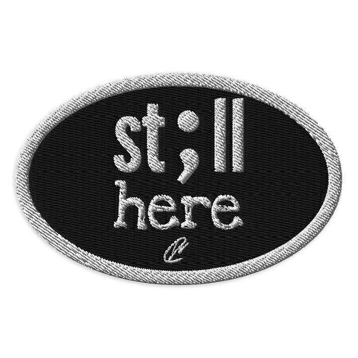 Still Here - Embroidered Patch product image (1)