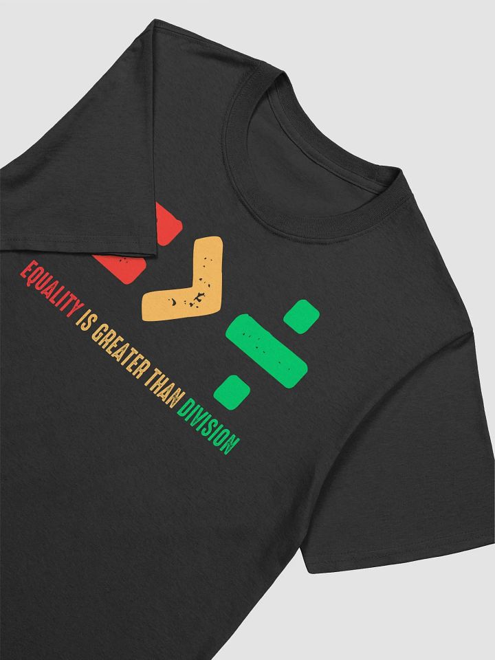 Equality Is Greater Than Division T-Shirt product image (2)