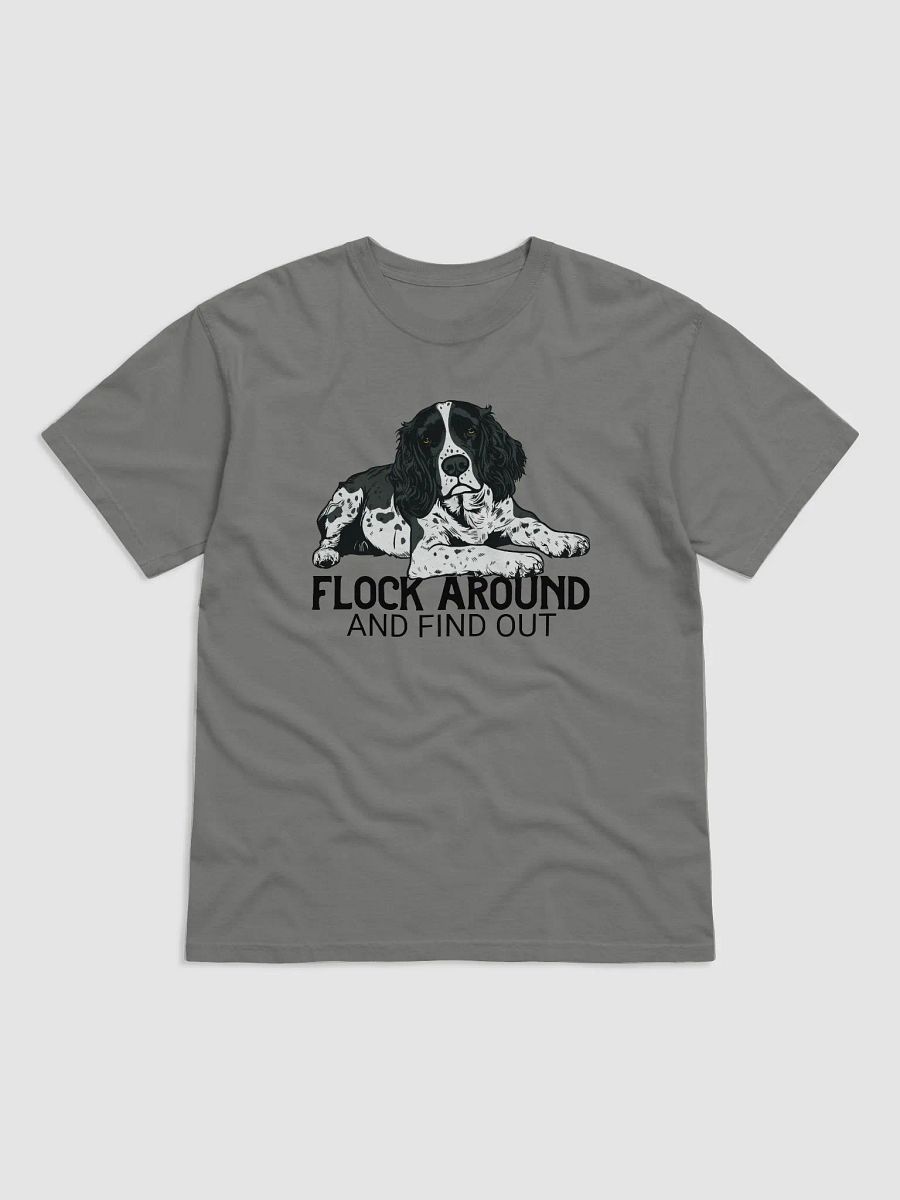 Flock Around and Find Out T-Shirt of a Springer Spaniel | Funny T-Shirt for Hunting Dog Paw-rents product image (23)
