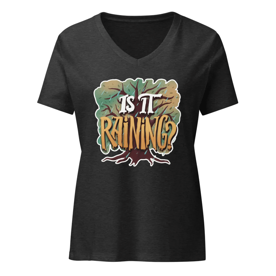 "Is It Raining?" Women's V-neck T-shirt product image (1)