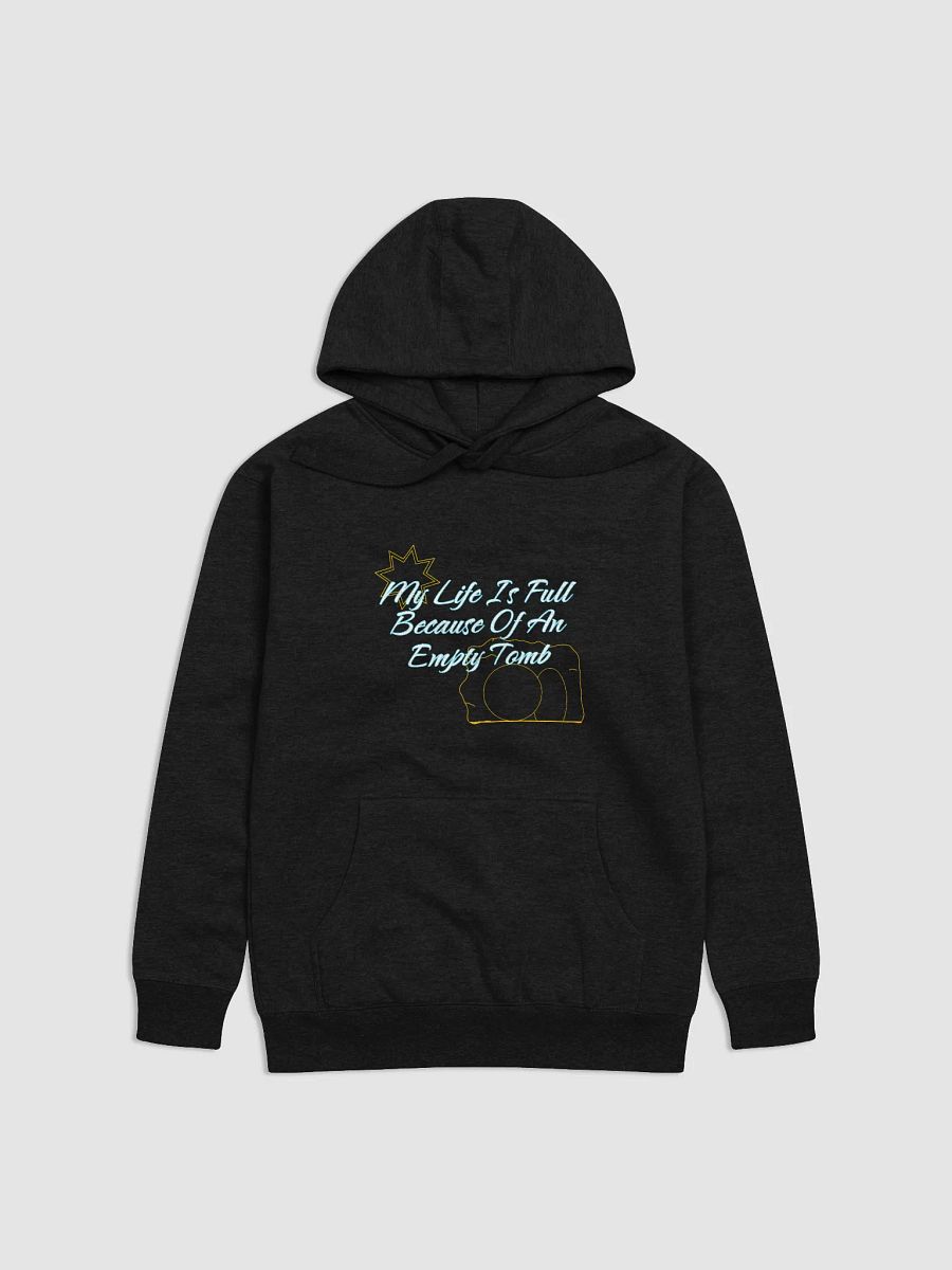 Life Is Full, Empty Tomb Hoodie product image (1)