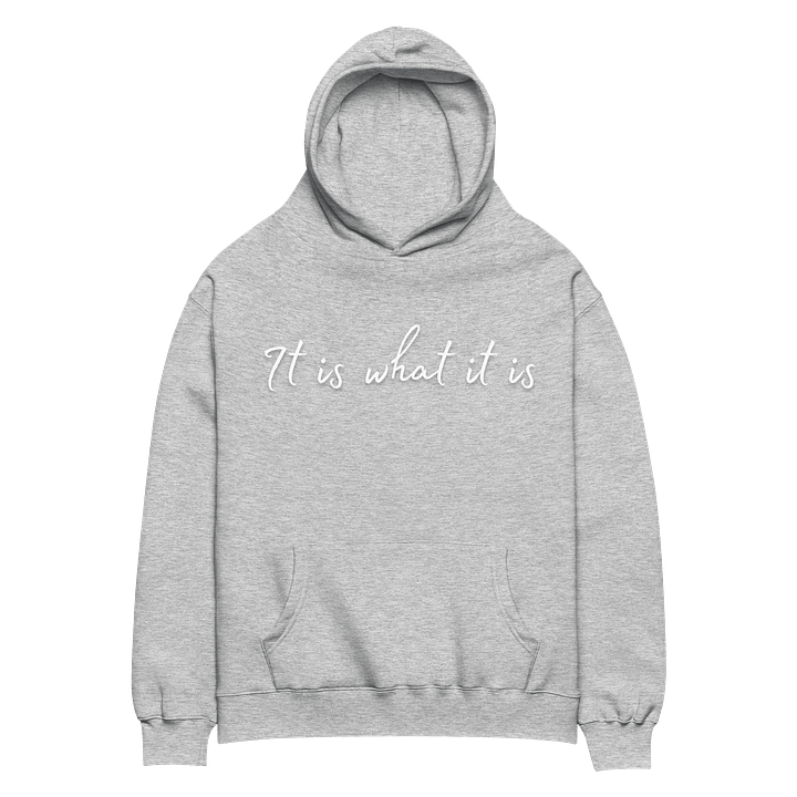 It is what it is - Twiggy94's Official Oversized Hoodie! product image (2)