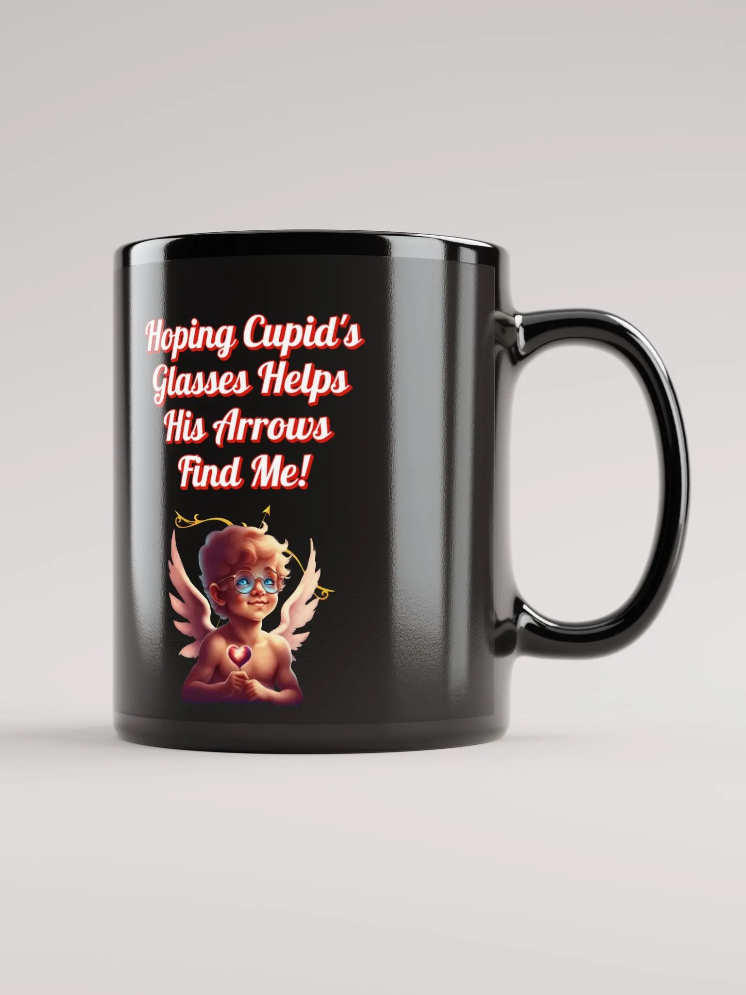 Hoping Cupid's Glasses Helps His Arrows Find Me! Black Mug product image (7)