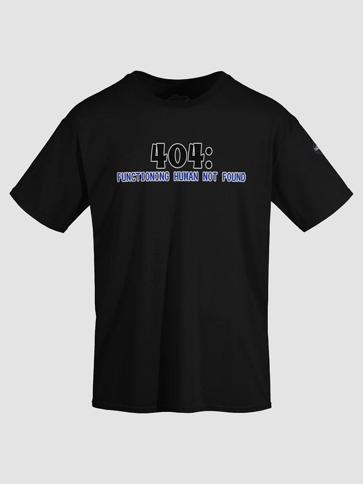 404: Functioning Human Not Found Tee product image (2)