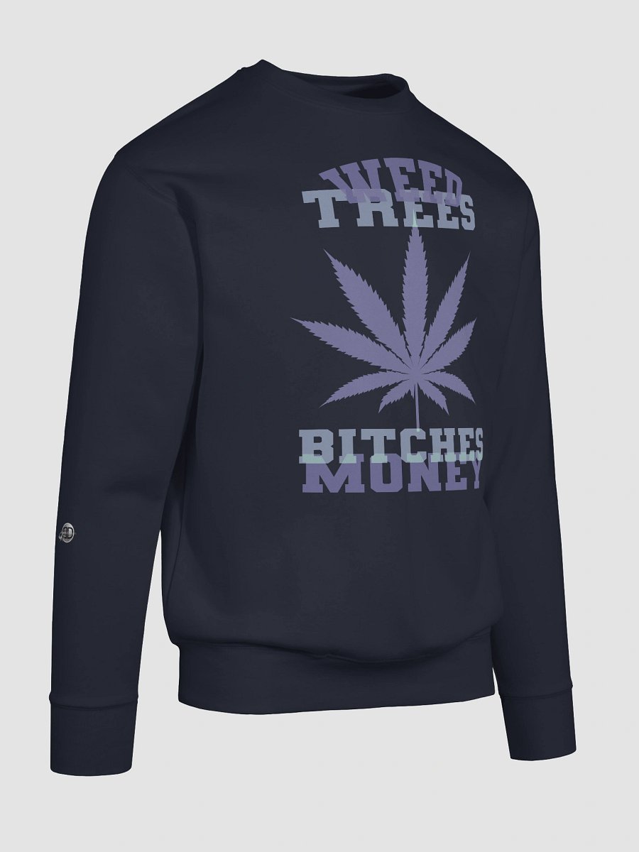 Weed and Trees, Money 02 | Sweatshirt product image (65)