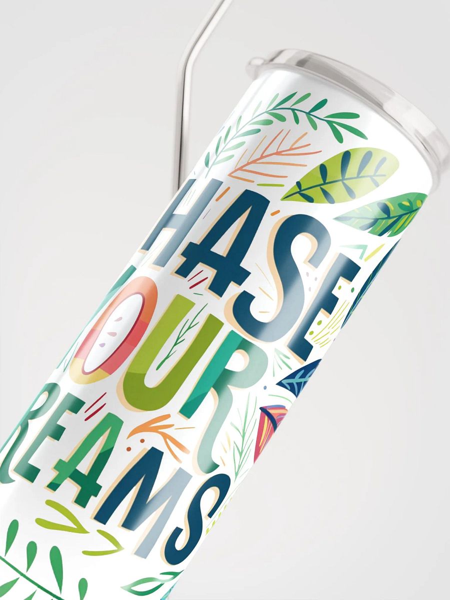 Chase your Dreams Stainless Steel Tumbler product image (8)