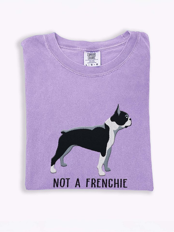 Not a Frenchie T-Shirt(Embroidered) of a Boston Terrier(Black & White) product image (1)