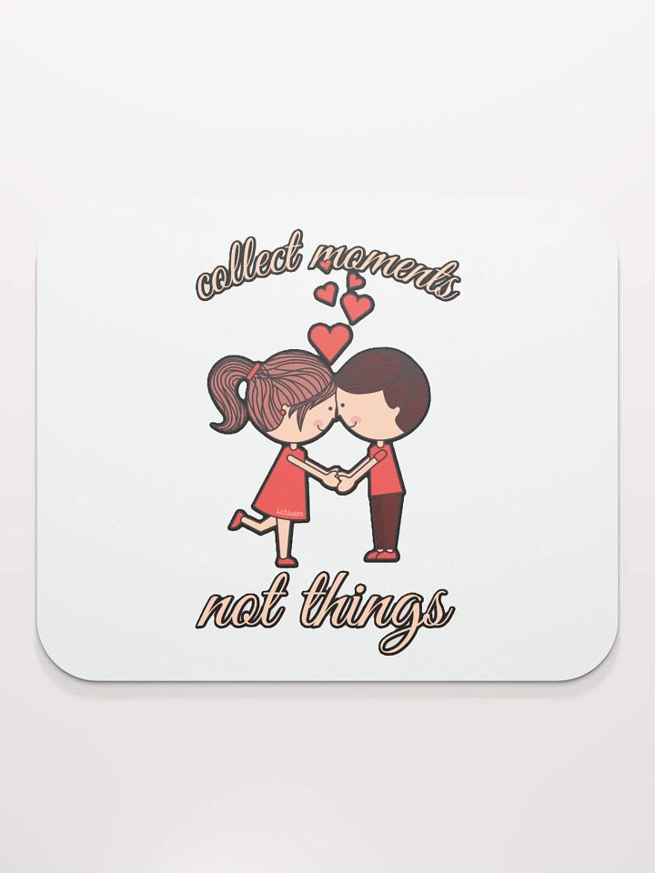 COLLECT MOMENTS, NOT THINGS product image (2)