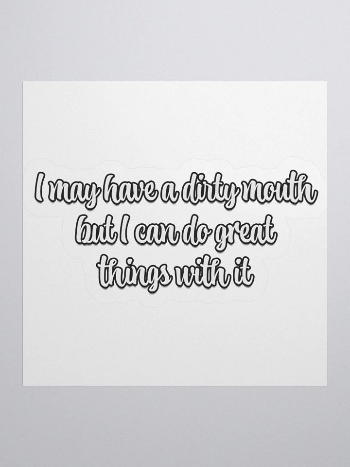 Dirty Mouth Sticker product image (1)