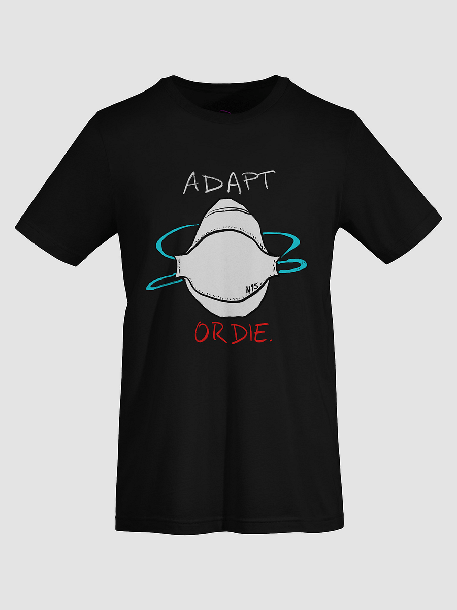 Adapt or Die! Tee product image (51)