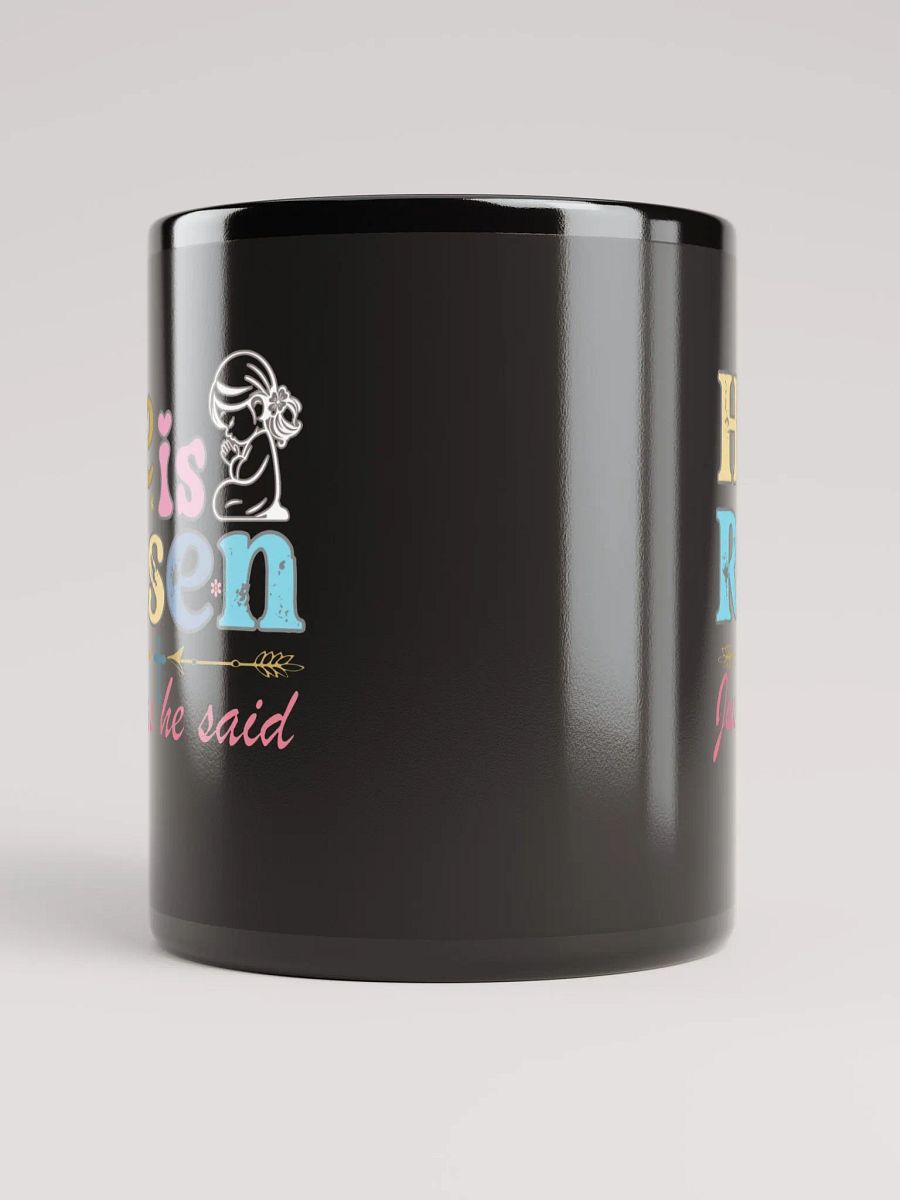 He is Risen, Just as He Said, Christian Easter Ceramic Mug product image (5)