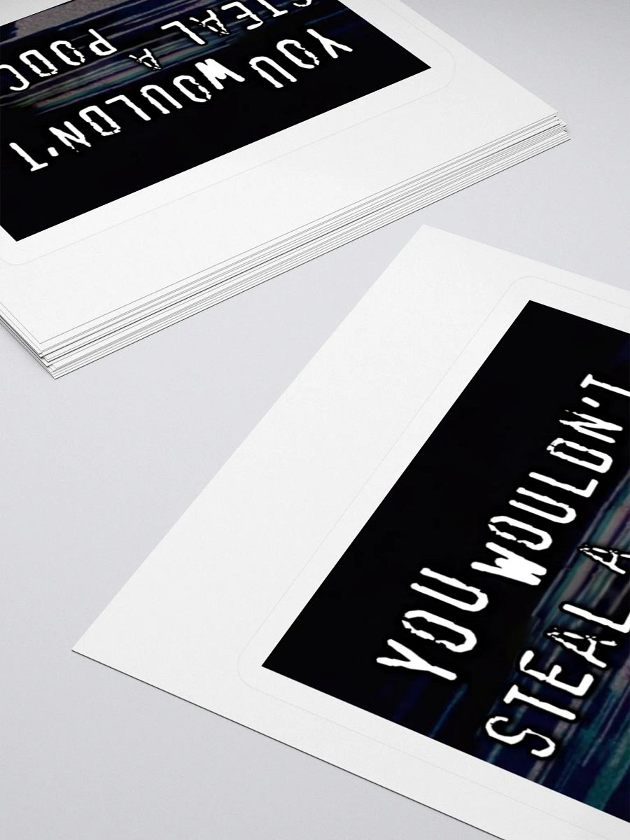 You Wouldn't Steal a Podcast Sticker product image (4)