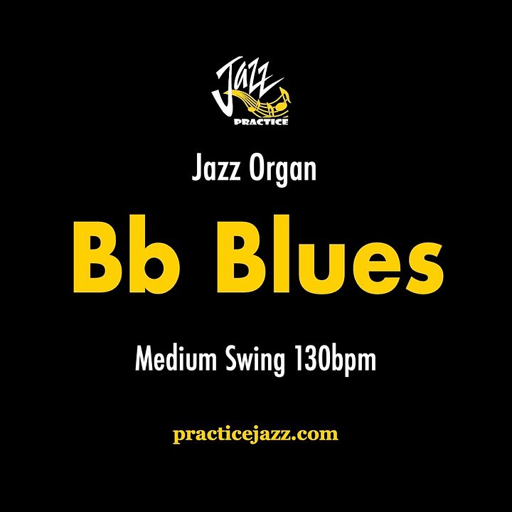 [Jazz Organ] Bb Blues - 130bpm | Jazz Backing Track | Solo & Comping & Chord Practice product image (1)