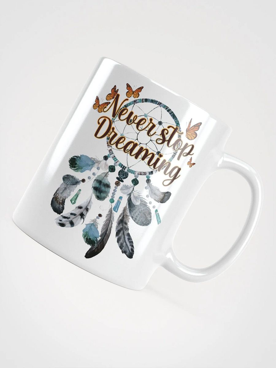 Never Stop Dreaming Mug product image (4)